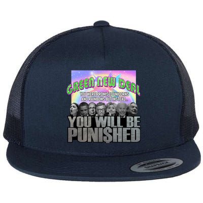 Green New Deal You Were Promised Unicorns And Rainbows Flat Bill Trucker Hat