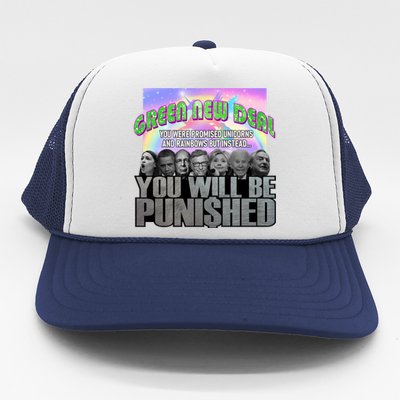 Green New Deal You Were Promised Unicorns And Rainbows Trucker Hat