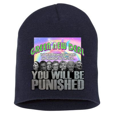 Green New Deal You Were Promised Unicorns And Rainbows Short Acrylic Beanie