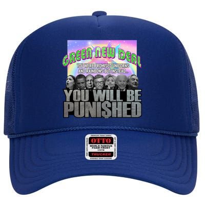 Green New Deal You Were Promised Unicorns And Rainbows High Crown Mesh Back Trucker Hat