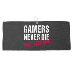 Gamers Never Die They Respawn Great Gift Gift Large Microfiber Waffle Golf Towel