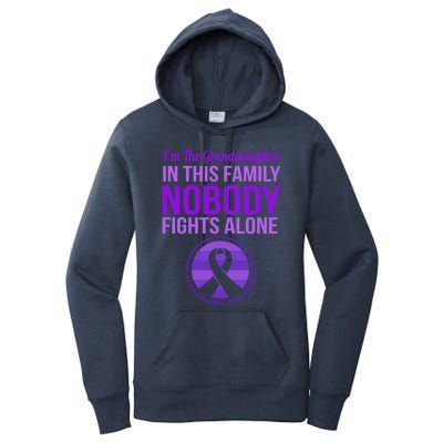 Granddaughter Nobody Fights Alone Alzheimers Awareness Gift Women's Pullover Hoodie