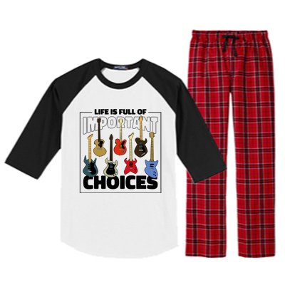 Guitar Nut Funny Life Is Full Of Important Choices Raglan Sleeve Pajama Set