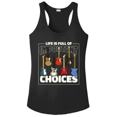 Guitar Nut Funny Life Is Full Of Important Choices Ladies PosiCharge Competitor Racerback Tank