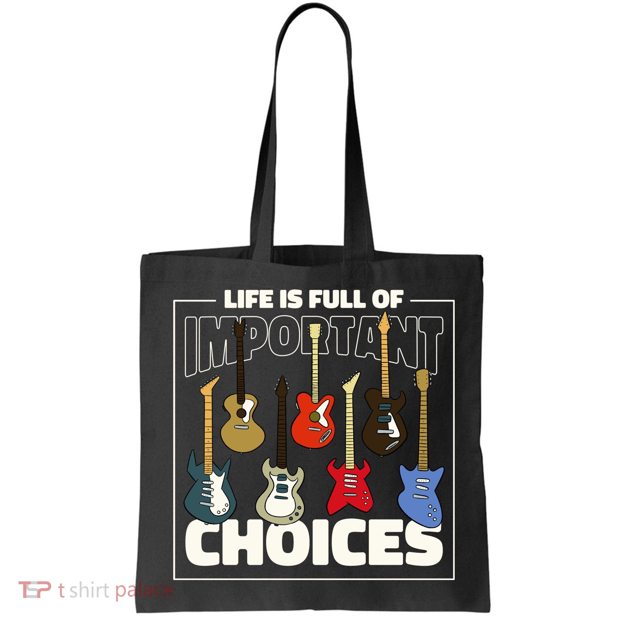 Guitar Nut Funny Life Is Full Of Important Choices Bag