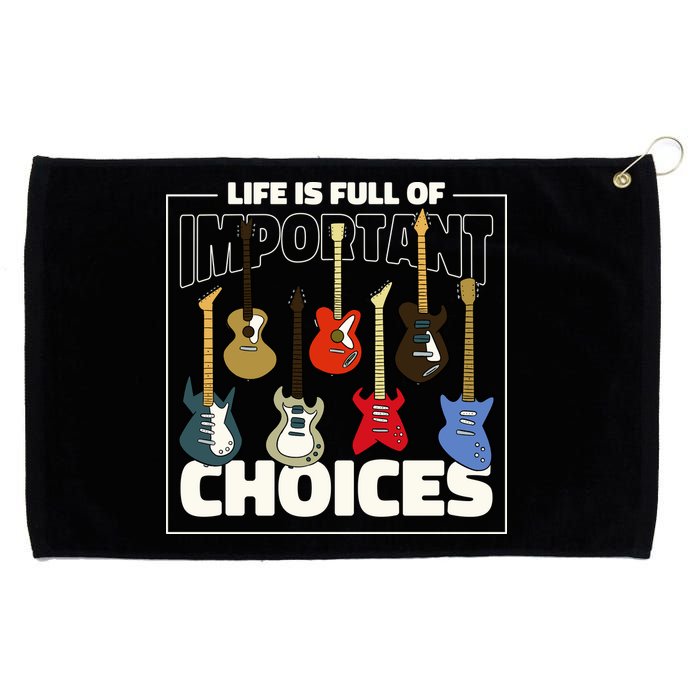 Guitar Nut Funny Life Is Full Of Important Choices Grommeted Golf Towel