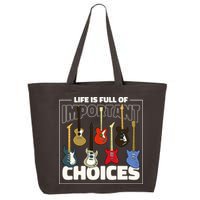 Guitar Nut Funny Life Is Full Of Important Choices 25L Jumbo Tote