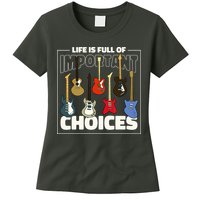 Guitar Nut Funny Life Is Full Of Important Choices Womens T-Shirt