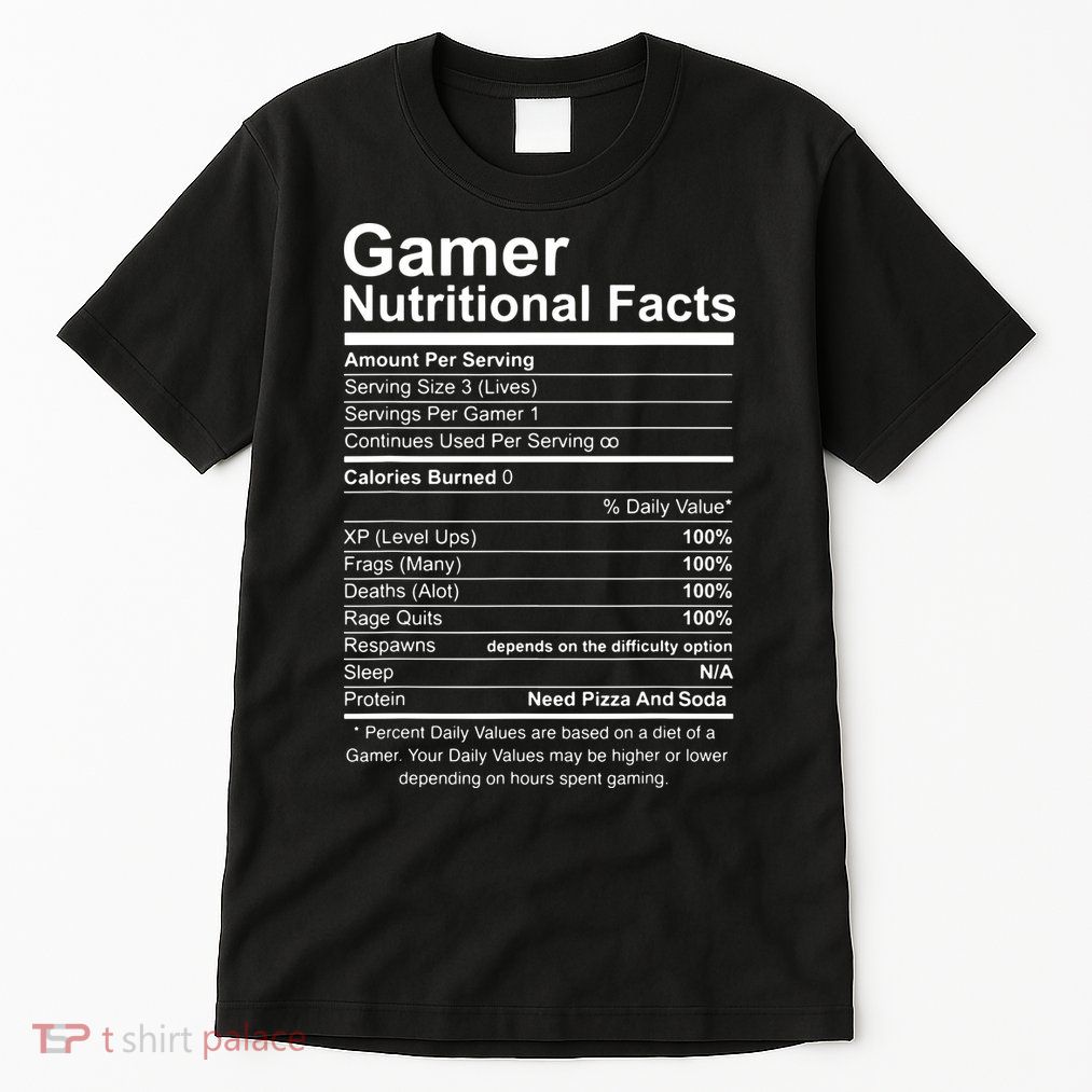 Gamer Nutritional Facts Cool Gamer Video Game Funny Tall T-Shirt