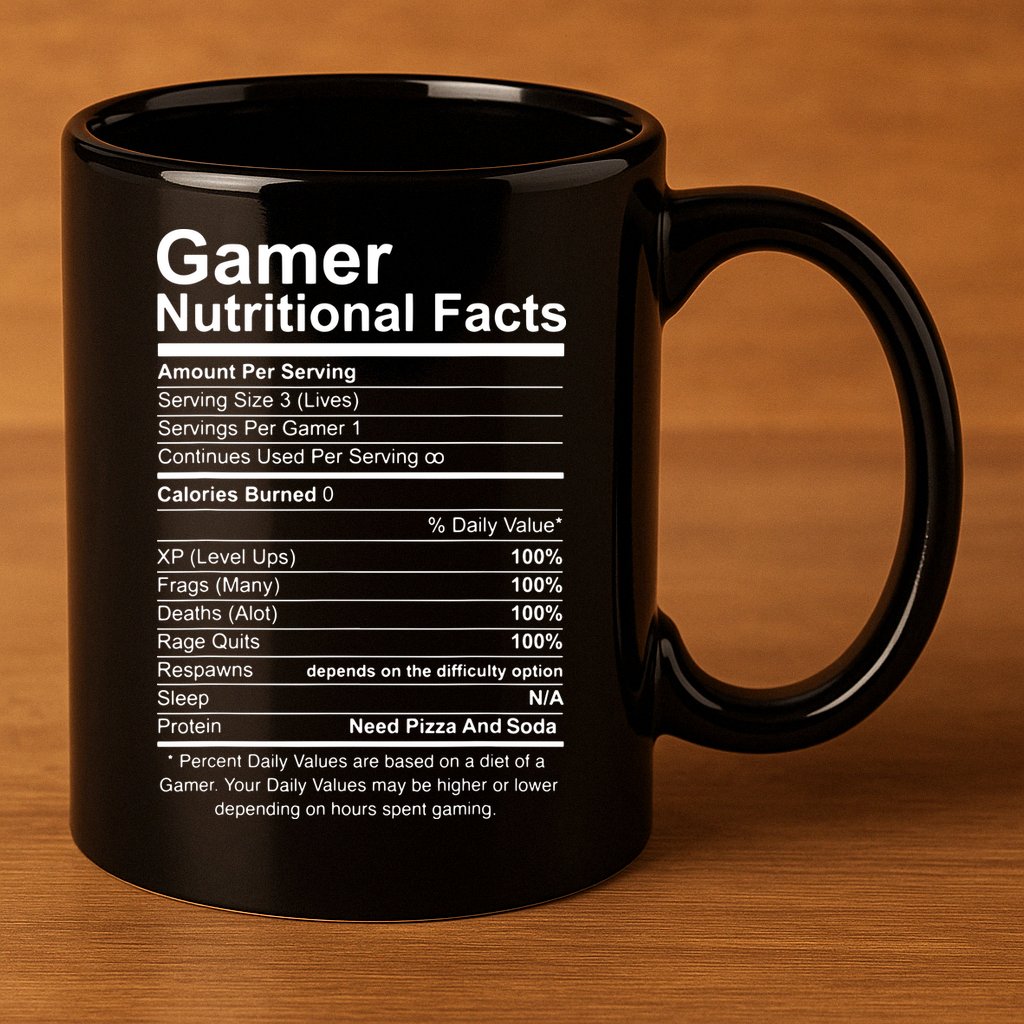 Gamer Nutritional Facts Cool Gamer Video Game Funny 11oz C Handle Ceramic Mug