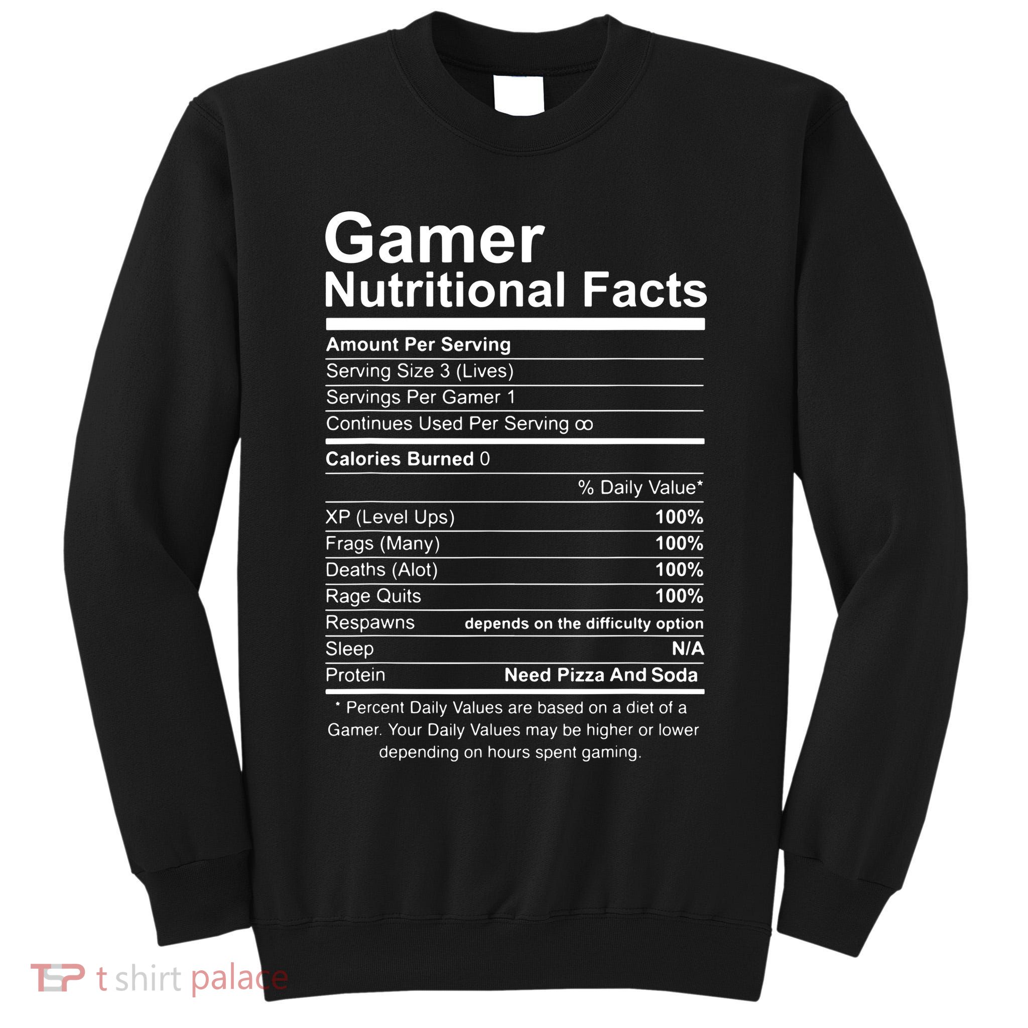 Gamer Nutritional Facts Cool Gamer Video Game Funny Tall Sweatshirt