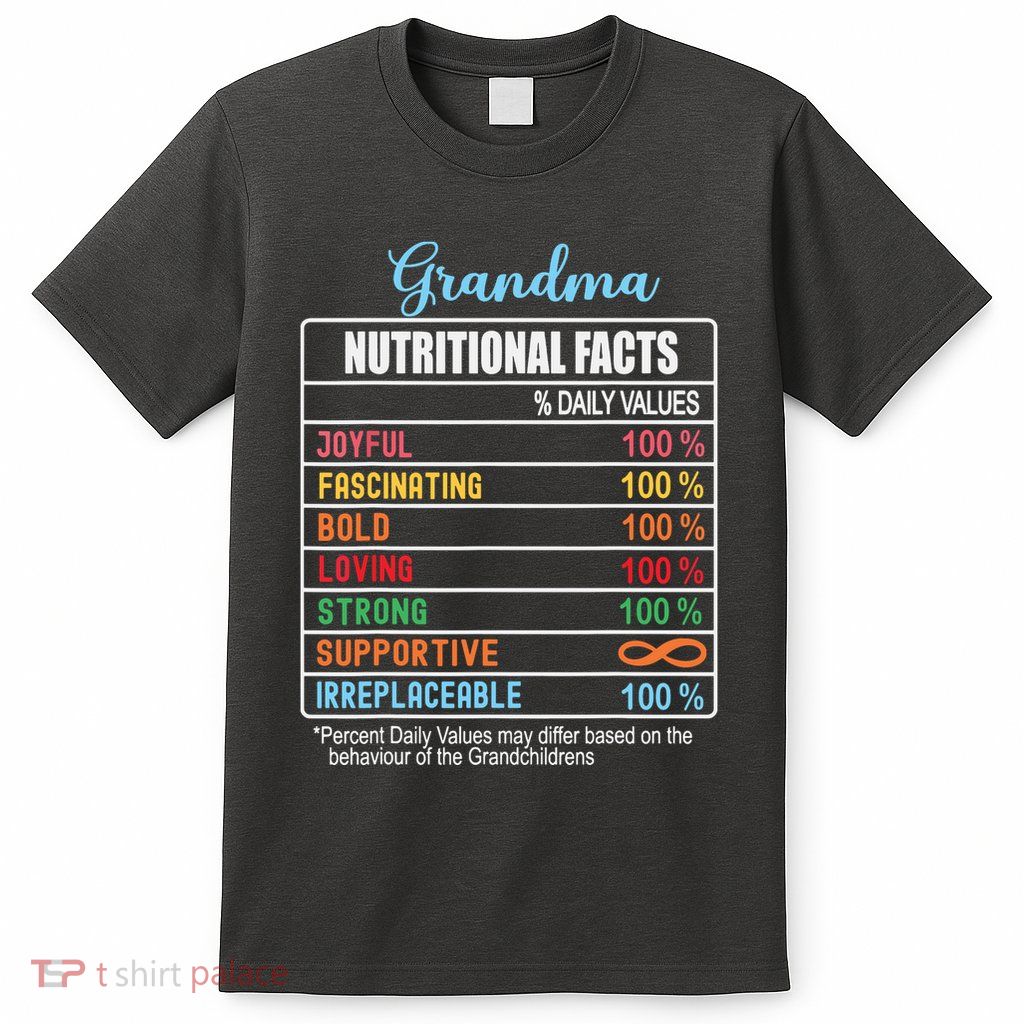 Grandma Nutritional Facts Grandparents Day Funny T-Shirt