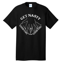 Get Nasty Good Russ Good Get Nasty Romance Tall T-Shirt