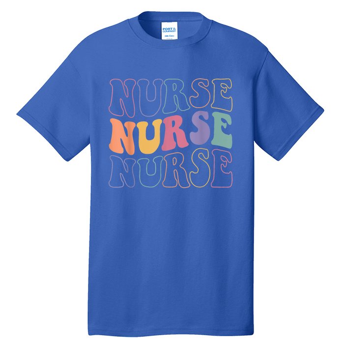 Groovy Nurse Gift School Nurse Rn Icu Er Pediatric Gift Tall T-Shirt