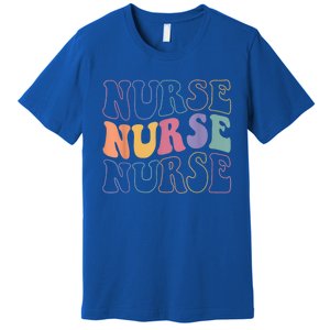 Groovy Nurse Gift School Nurse Rn Icu Er Pediatric Gift Premium T-Shirt