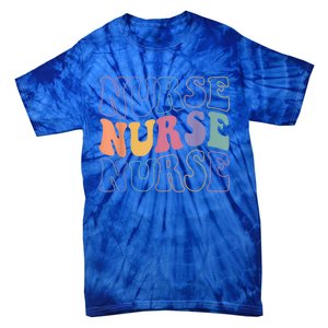 Groovy Nurse Gift School Nurse Rn Icu Er Pediatric Gift Tie-Dye T-Shirt