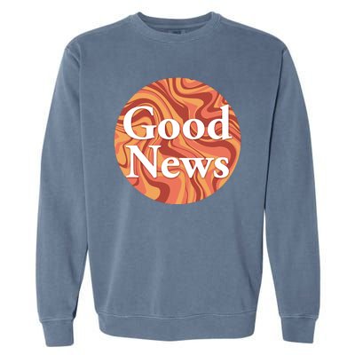 Good News Garment-Dyed Sweatshirt