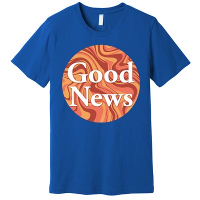 Good News Premium T-Shirt