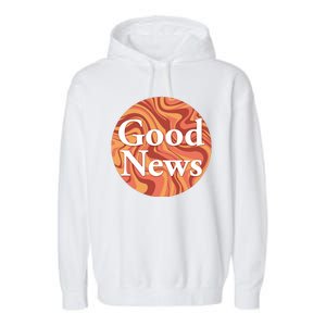 Good News Garment-Dyed Fleece Hoodie