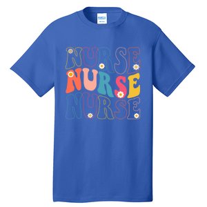 Groovy Nurse Gift School Nurse Rn Icu Er Pediatric Gift Tall T-Shirt