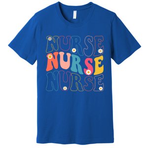 Groovy Nurse Gift School Nurse Rn Icu Er Pediatric Gift Premium T-Shirt