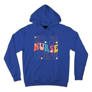 Groovy Nurse Gift School Nurse Rn Icu Er Pediatric Gift Tall Hoodie