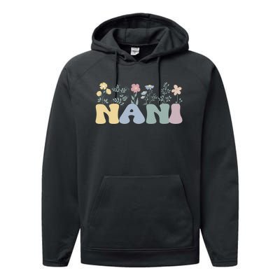 Groovy Nani Grandmother Flowers Nani Grandma Performance Fleece Hoodie