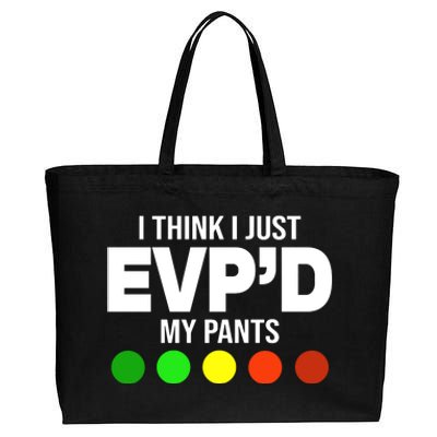 Greg Newkirk I Think I Just Evpd My Pants Cotton Canvas Jumbo Tote