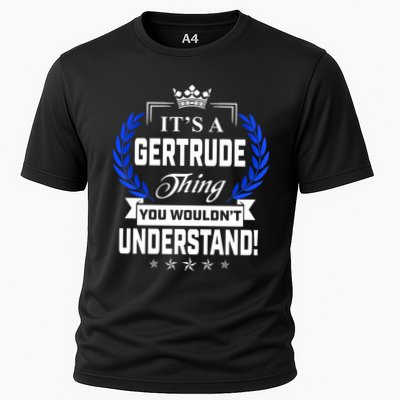 Gertrude Name Its' A Gertrude Thing You Wouldn't Understand Performance Shirt