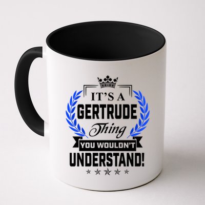 Gertrude Name Its' A Gertrude Thing You Wouldn't Understand Mug