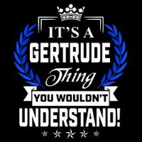 Gertrude Name Its' A Gertrude Thing You Wouldn't Understand Drawstring Bag
