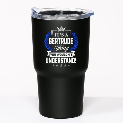 Gertrude Name Its' A Gertrude Thing You Wouldn't Understand Tumbler