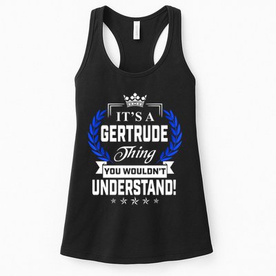 Gertrude Name Its' A Gertrude Thing You Wouldn't Understand Womens Tank Top