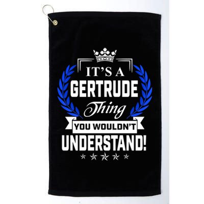 Gertrude Name Its' A Gertrude Thing You Wouldn't Understand Golf Towel
