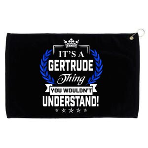 Gertrude Name Its' A Gertrude Thing You Wouldn't Understand Grommeted Golf Towel