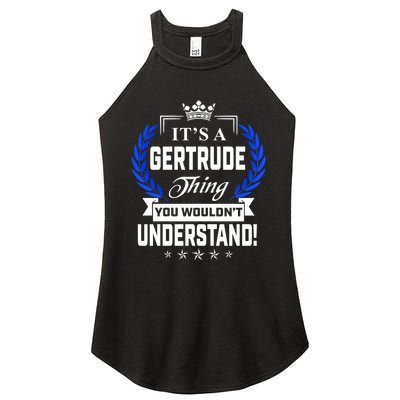 Gertrude Name Its' A Gertrude Thing You Wouldn't Understand Women's Perfect Tri Rocker Tank