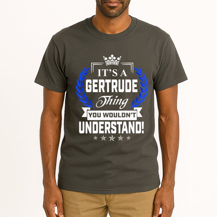 Gertrude Name Its' A Gertrude Thing You Wouldn't Understand Tall T-Shirt