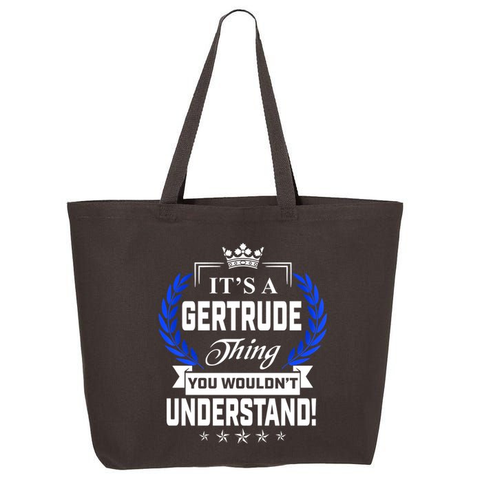 Gertrude Name Its' A Gertrude Thing You Wouldn't Understand 25L Jumbo Tote