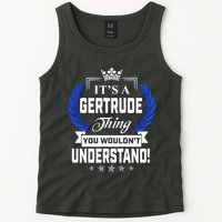 Gertrude Name Its' A Gertrude Thing You Wouldn't Understand Tank Top