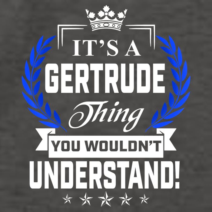 Gertrude Name Its' A Gertrude Thing You Wouldn't Understand Vector Backpack