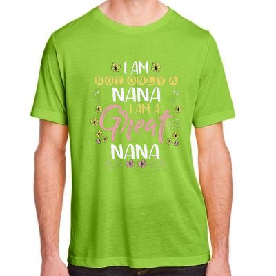 Great Nana Mom Grandmother Mother's Day Funny Adult ChromaSoft Performance T-Shirt