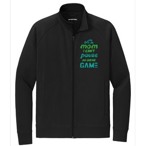 Gaming No Mom I Cant Pause An Online Game Meaningful Gift Stretch Full-Zip Cadet Jacket