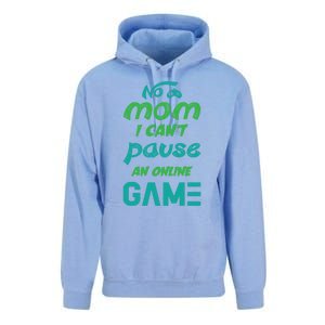 Gaming No Mom I Cant Pause An Online Game Meaningful Gift Unisex Surf Hoodie