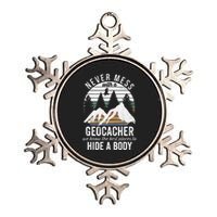 Geocaching Never Mess With Geocacher Geocaching Metallic Star Ornament