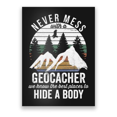 Geocaching Never Mess With Geocacher Geocaching Poster