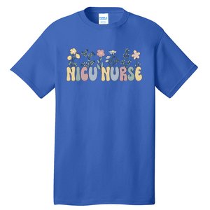 Groovy Nicu Nurse Flowers Nicu Nursing Gift Tall T-Shirt