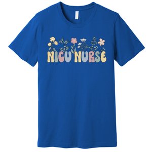 Groovy Nicu Nurse Flowers Nicu Nursing Gift Premium T-Shirt