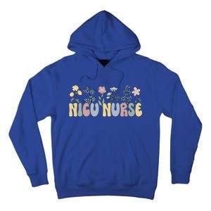 Groovy Nicu Nurse Flowers Nicu Nursing Gift Tall Hoodie