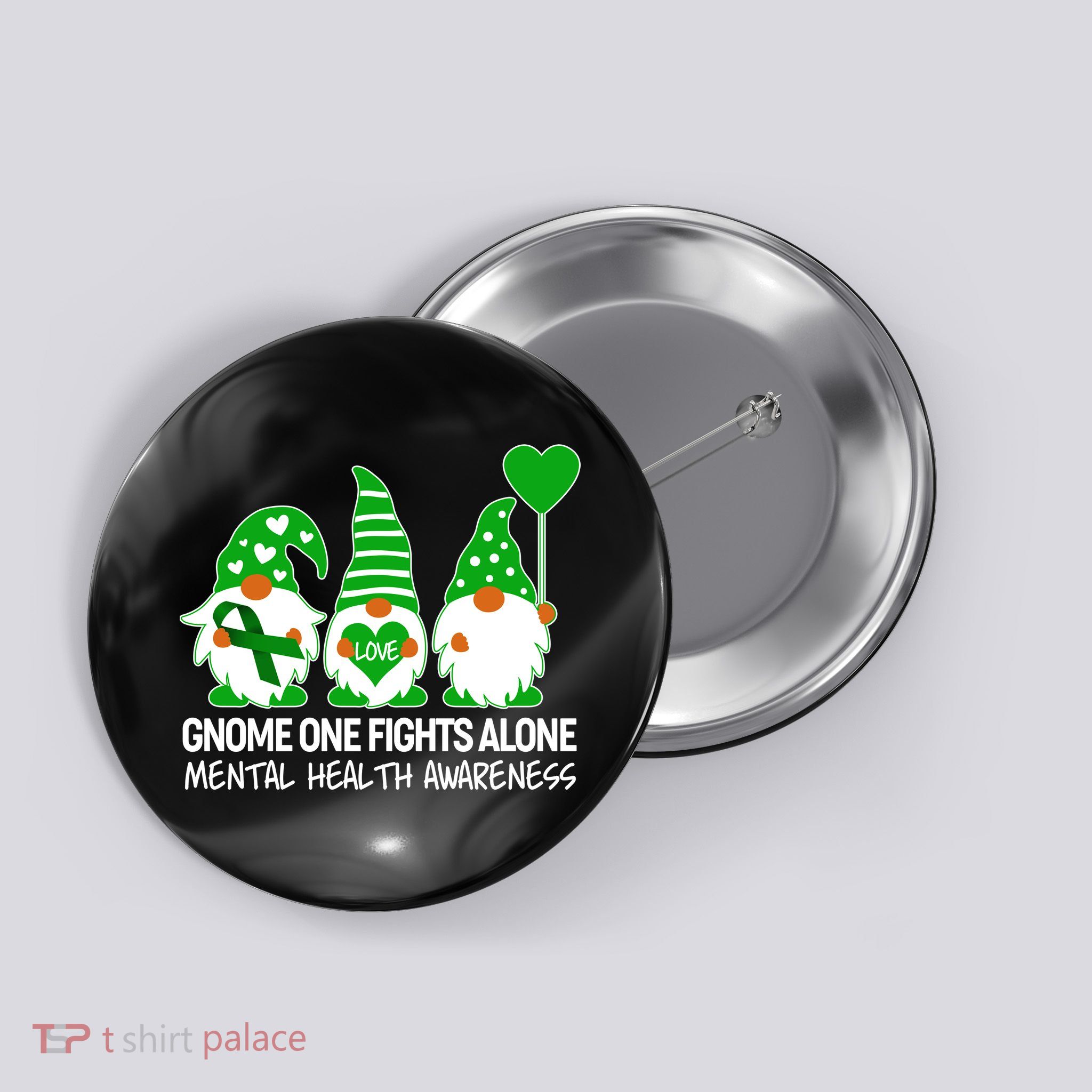 Gnome One Fights Alone Mental Health Awareness Button