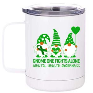 Gnome One Fights Alone Mental Health Awareness 12 oz Stainless Steel Tumbler Cup